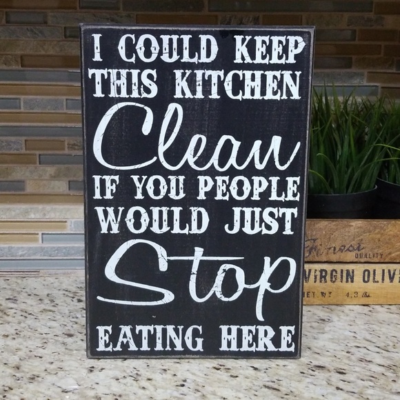 KEEP THE KITCHEN CLEAN~EAT OUT~ wood sign primitive